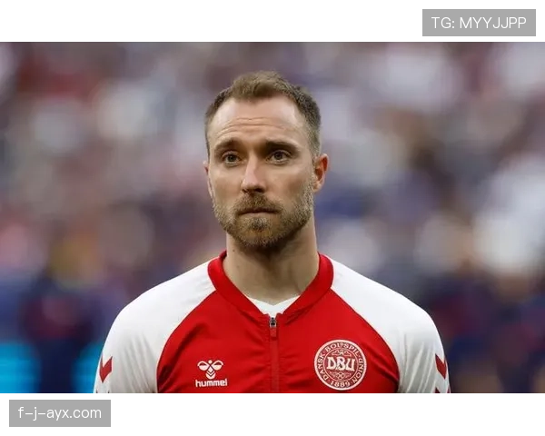 埃里克森关键进球闪耀全场，助球队斩获重大胜利